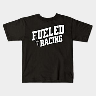Fueled by Racing Kids T-Shirt
